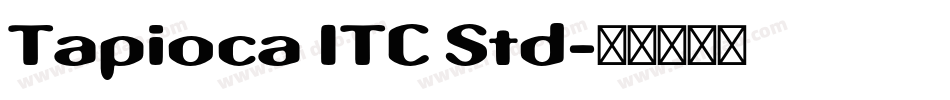 Tapioca ITC Std字体转换